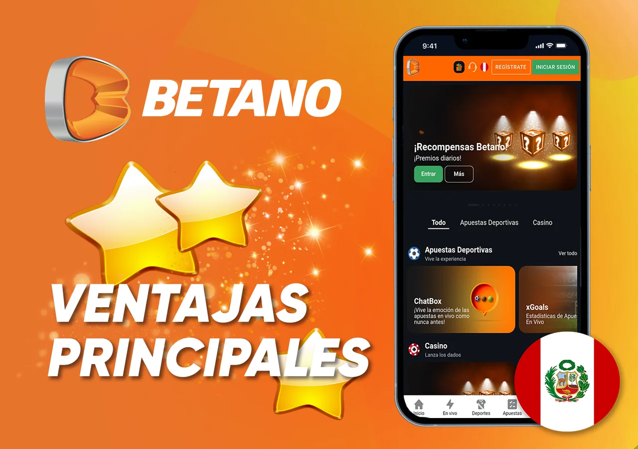Principales características y ventajas de la aplicación Betano