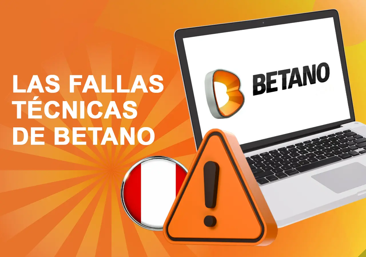 Problemas técnicos en Betano Perú
